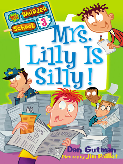 Title details for Mrs. Lilly Is Silly! by Dan Gutman - Available